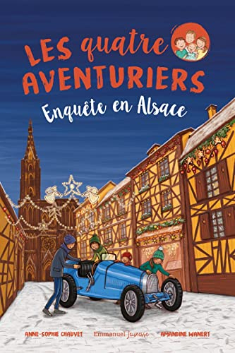 Les 4 aventuriers Enquête en Alsace