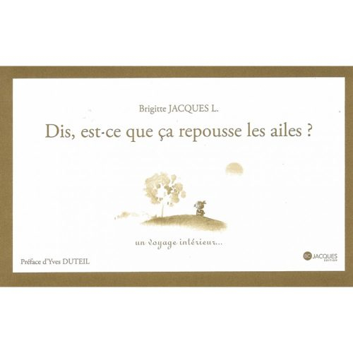 Dis Est-ce que ça repousse les ailes